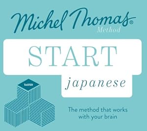 Image du vendeur pour Start Japanese New Edition (Learn Japanese with the Michel Thomas Method): Beginner Japanese Audio Taster Course (Michel Thomas Series) mis en vente par WeBuyBooks
