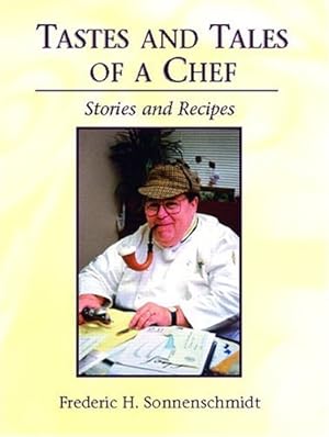 Seller image for Tastes and Tales of a Chef: Stories and Recipes for sale by Bay State Book Company