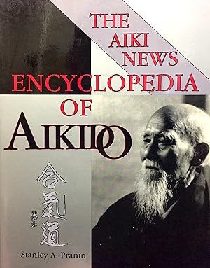 Imagen del vendedor de The Aiki News Encyclopedia of Aikido a la venta por Bay State Book Company