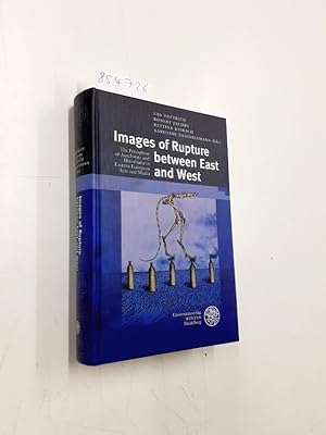 Immagine del venditore per Images of rupture between East and West : the perception of Auschwitz and Hiroshima in Eastern European arts and media. Urs Heftrich, Robert Jacobs, Bettina Kaibach, Karoline Thaidigsmann (eds.) / Beitr�ge zur neueren Literaturgeschichte ; Band 347 venduto da avelibro OHG