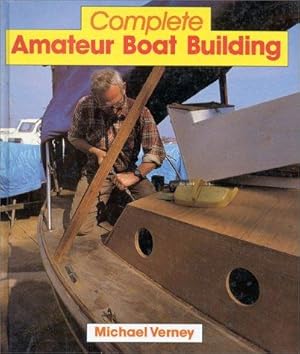 Imagen del vendedor de Complete Amateur Boat Building a la venta por WeBuyBooks