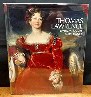Immagine del venditore per THOMAS LAWRENCE REGENCY POWER & BRILLIANCE venduto da Koster's Collectible Books