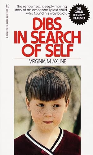 Immagine del venditore per Dibs in Search of Self: The Renowned, Deeply Moving Story of an Emotionally Lost Child Who Found His Way Back venduto da Bay State Book Company