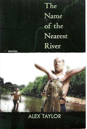 Seller image for The Name of the Nearest River: Stories (Linda Bruckheimer Series in Kentucky Literature) for sale by Bay State Book Company