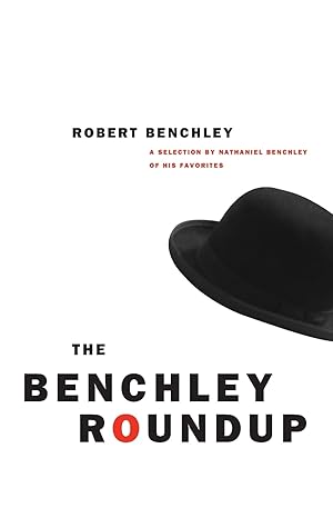 Seller image for The Benchley Roundup: A Selection by Nathaniel Benchley of his Favorites for sale by Greenworld Books