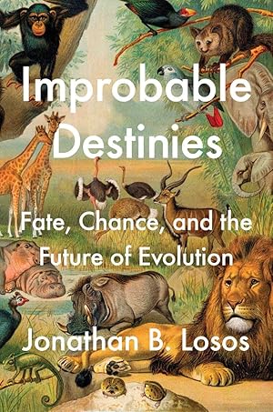 Imagen del vendedor de Improbable Destinies: Fate, Chance, and the Future of Evolution a la venta por Greenworld Books