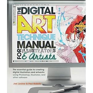 Imagen del vendedor de The Digital Art Technique Manual for Illustrators & Artists: The Essential Guide to Creating Digital Illustration and Artworks Using Photoshop, Illustrator, and Other Software a la venta por Greenworld Books