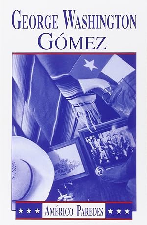 Immagine del venditore per George Washington Gomez: A Mexicotexan Novel venduto da Greenworld Books