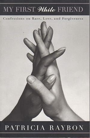 Immagine del venditore per My First White Friend: Confessions on Race, Love, and Forgiveness venduto da Greenworld Books