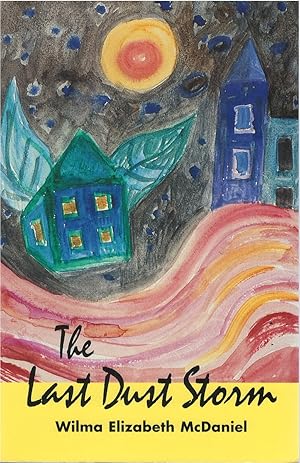 Seller image for The Last Dust Storm for sale by The Haunted Bookshop, LLC