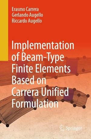 Seller image for Implementation of Beam-Type Finite Elements Based on Carrera Unified Formulation for sale by buchversandmimpf2000