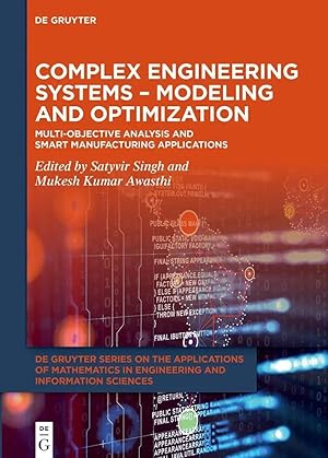 Image du vendeur pour Complex Engineering Systems - Modeling and Optimization | Multi-Objective Analysis and Smart Manufacturing Applications mis en vente par preigu