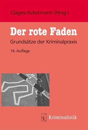 Bild des Verk�ufers f�r Der rote Faden: Grunds�tze der Kriminalpraxis (Grundlagen der Kriminalistik) zum Verkauf von Studibuch