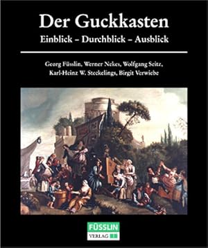 Imagen del vendedor de Der Guckkasten: Einblick - Durchblick - Ausblick a la venta por Studibuch