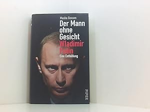 Bild des Verk�ufers f�r Der Mann ohne Gesicht: Wladimir Putin - Eine Enth�llung eine Enth�llung zum Verkauf von Book Broker