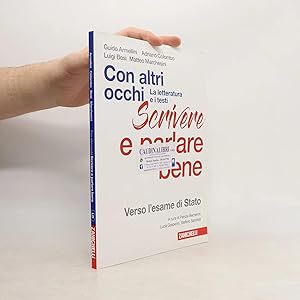 Imagen del vendedor de Con altri occhi: Scrivere e parlare bene: La letteratura e i testi - Verso l'esame di Stato. Per le Scuole superiori. Con Contenuto digitale (fornito elettronicamente) a la venta por Bookbot