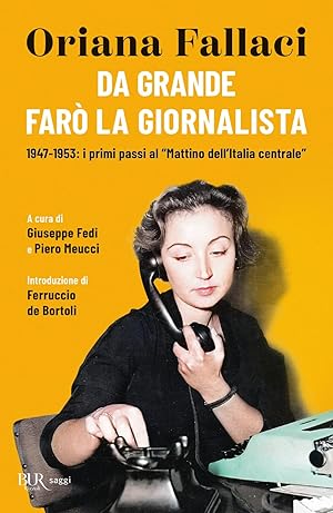 Immagine del venditore per Da grande far� la giornalista. 1947-1953: i primi passi al �Mattino dell'Italia centrale� venduto da Rarewaves.com UK