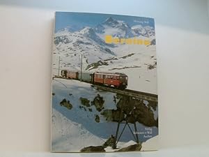 Bild des Verk�ufers f�r Bernina. Vom Engadin ins Veltlin vom Engadin ins Veltlin zum Verkauf von Book Broker