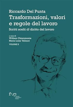Bild des Verk�ufers f�r Trasformazioni, valori e regole del lavoro. Scritti scelti di diritto del lavoro (Vol. 2) zum Verkauf von Rarewaves.com UK