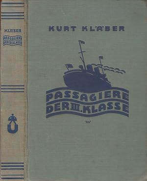 Immagine del venditore per Passagiere der III. Klasse. Roman aus dem Arbeiterleben (25. Band der Universum-B�cherei) venduto da Antiquariat Carl Wegner