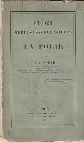 Immagine del venditore per Etudes m�dico-psychologiques sur la folie. COPY SIGNED venduto da Librairie Diona