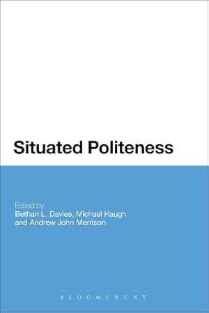 Imagen del vendedor de Situated Politeness a la venta por Rarewaves.com USA