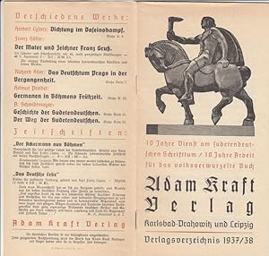 Bild des Verk�ufers f�r Adam Kraft Verlag. Verlagsverzeichnis 1937/38. 10 Jahre Dienst am sudetendeutschen Schrifttum / 10 Jahre Arbeit f�r das volksverwurzelte Buch. zum Verkauf von Antiquariat Carl Wegner
