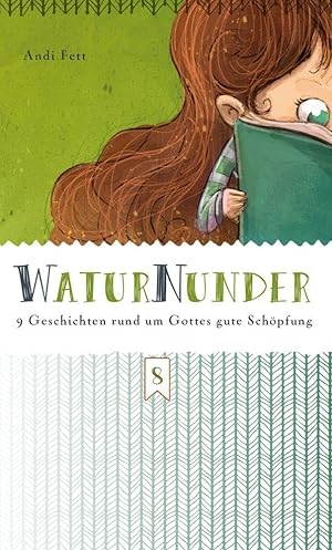 Seller image for WaturNunder: 9 Geschichten rund um Gottes gute Sch�pfung for sale by Rarewaves.com USA