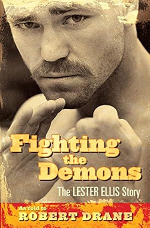 Image du vendeur pour Fighting the Demons: The Lester Ellis Story mis en vente par Book Grocer