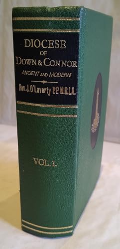 Bild des Verk�ufers f�r An Historical Account of the Diocese of Down and Connor, Ancient and Modern, Volume 1 zum Verkauf von The Bookstore