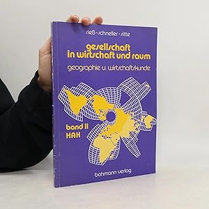 Bild des Verk�ufers f�r Gesellschaft in Wirtschaft und Raum: Geographie und Wirtschaftskunde f�r Handelsakademien zum Verkauf von Bookbot