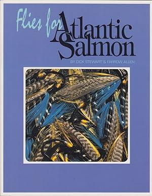 Bild des Verk�ufers f�r FLIES FOR ATLANTIC SALMON. By Dick Stewart and Farrow Allen. zum Verkauf von Coch-y-Bonddu Books Ltd
