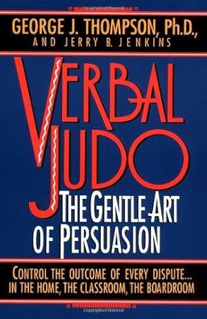 Seller image for Verbal Judo: the Gentle Art of Persuasion for sale by WeBuyBooks