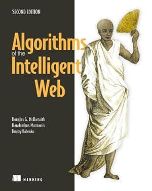 Bild des Verk�ufers f�r Algorithms of the Intelligent Web, Second Edition zum Verkauf von Rarewaves.com USA