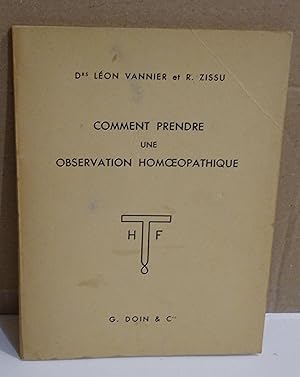 Von der Verkäuferin bzw. dem Verkäufer bereitgestelltes Bild für Comment Prendre Une Observation Homoeopathique zum Verkauf durch librairie ESKAL