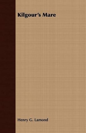 Seller image for Kilgour's Mare for sale by Rarewaves.com USA