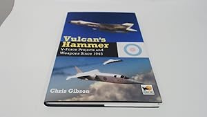 Bild des Verk�ufers f�r Vulcans Hammer: V-Force Projects and Weapons Since 1945 zum Verkauf von BoundlessBookstore
