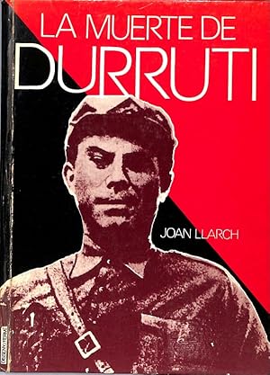 Imagen del vendedor de LA MUERTE DE DURRUTI a la venta por Llibres de Companyia