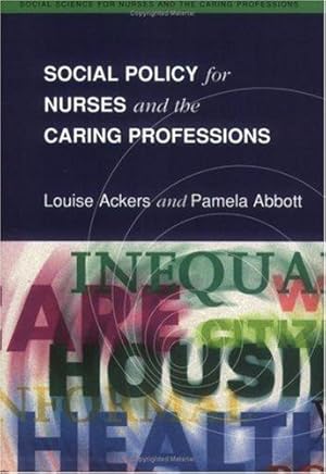Bild des Verk�ufers f�r Social Policy for Nurses and the Caring Professions (Social Science for Nurses and the Caring Professions) zum Verkauf von WeBuyBooks