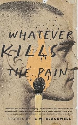 Immagine del venditore per Whatever Kills the Pain venduto da Rarewaves USA