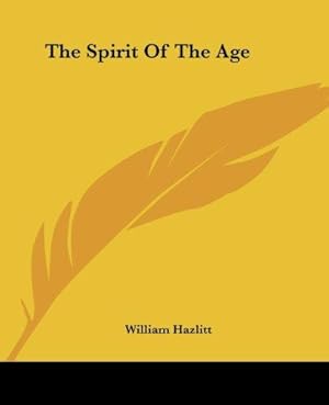 Bild des Verk�ufers f�r The Spirit Of The Age zum Verkauf von WeBuyBooks