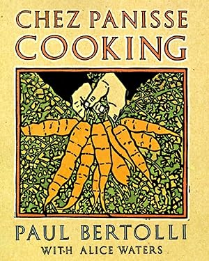 Imagen del vendedor de Chez Panisse Cooking: A Cookbook a la venta por Zoom Books Company