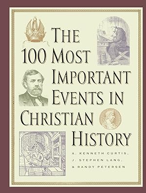 Seller image for 100 Most Important Events in Christian History, The for sale by Books for Life