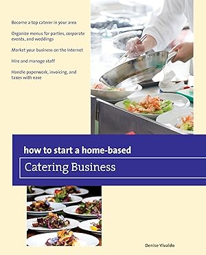 Imagen del vendedor de How to Start a Home-based Catering Business (Home-Based Business Series) a la venta por Zoom Books Company