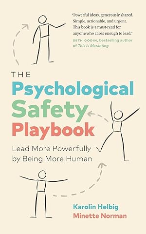 Bild des Verk�ufers f�r The Psychological Safety Playbook: Lead More Powerfully by Being More Human zum Verkauf von Zoom Books East