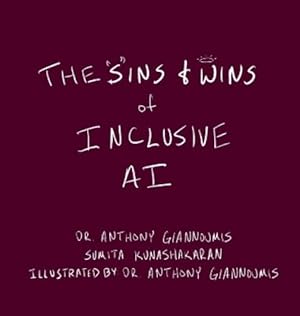 Imagen del vendedor de The Sins and Wins of Inclusive AI: a guide for the future of technology a la venta por Rarewaves.com USA