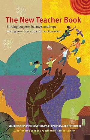 Immagine del venditore per The New Teacher Book: Finding Purpose, Balance and Hope During Your First Years in the Classroom venduto da -OnTimeBooks-