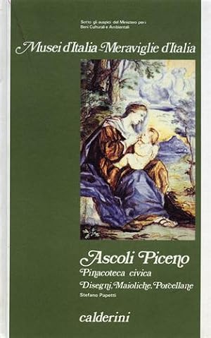 Seller image for Ascoli Piceno. Pinacoteca Civica. Disegni, Maioliche, Porcellane. for sale by FIRENZELIBRI SRL