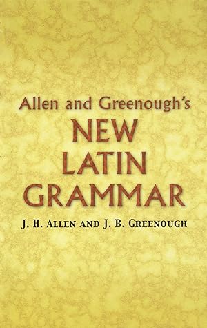 Imagen del vendedor de Allen and Greenough's New Latin Grammar (Dover Language Guides) a la venta por Goodbooks Company