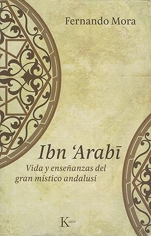 Imagen del vendedor de Ibn 'Arabi Vida y Enseñanzas Del Gran M�stico Andalus� a la venta por Fox & Hedgehog